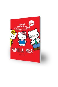 Hello Kitty- invata engleza cu Hello Kitty -Familia mea
