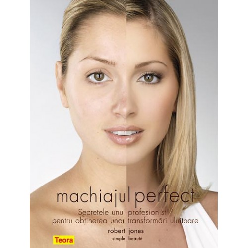 Machiajul perfect