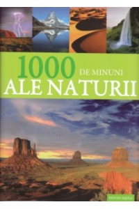 1000 de minuni ale naturii