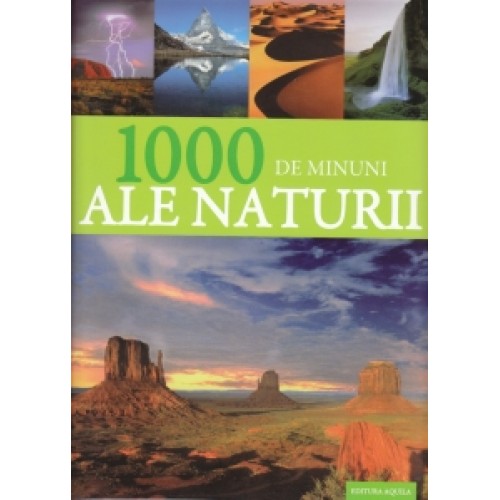 1000 de minuni ale naturii