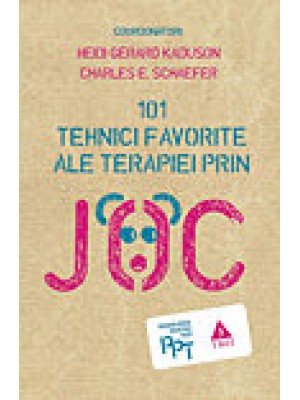 101 Tehnici favorite ale terapiei prin joc