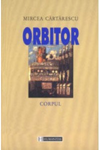 Orbitor.Corpul