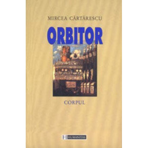 Orbitor.Corpul