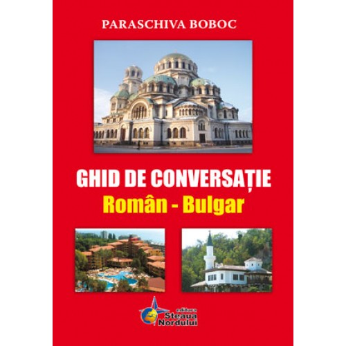 Ghid de conversatie roman-bulgar