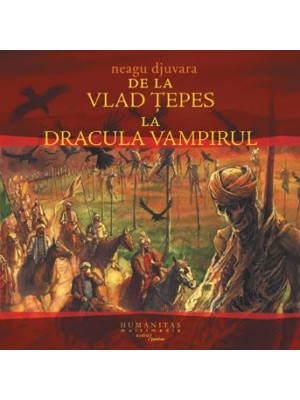 De la Vlad Tepes la Dracula