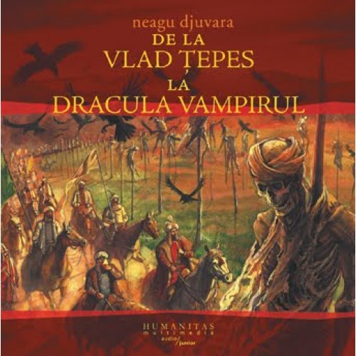 De la Vlad Tepes la Dracula