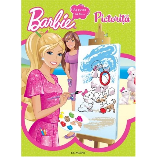 Barbie-as putea sa fiu…pictorita