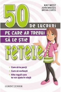 50 de lucruri pe care ar trebui sa le stie fetele