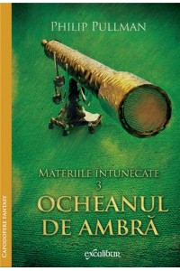 Materiile intunecate 3: Ocheanul de ambra