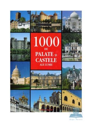 1000 de palate si castele