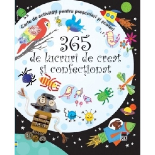 365 de lucruri de creat si confectionat