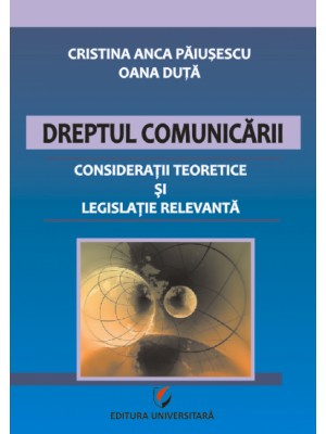 Dreptul comunicarii.Consideratii teoretice