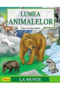 Lumea animalelor. La munte