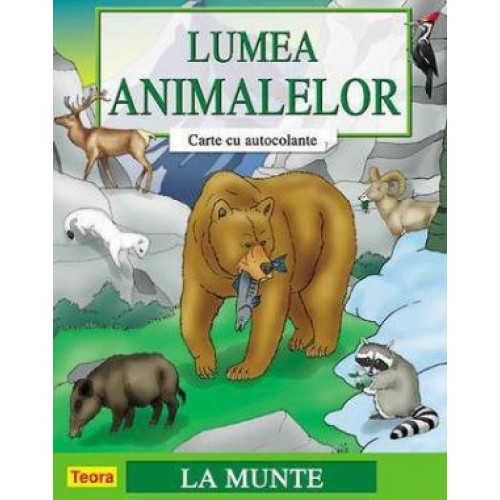 Lumea animalelor. La munte