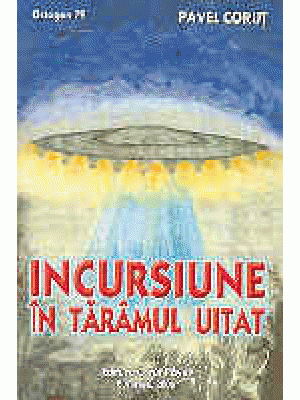 Incursiune in taramul uitat