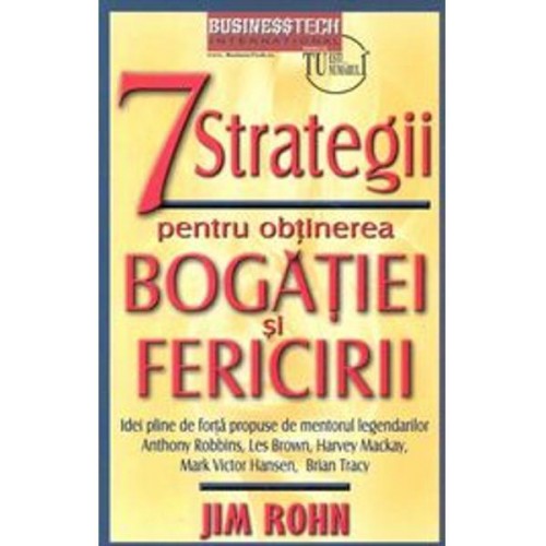 7 strategii pentru obtinerea bogatiei si fericirii