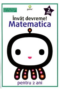 Matematica pentru 2 ani. Invat devreme!