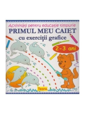 Primul meu caiet 2-3 ani