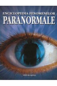 Enciclopedia fenomenelor paranormale
