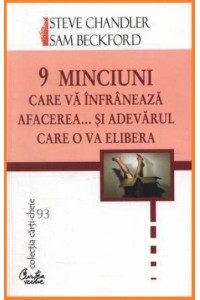 9 minciuni care va franeaza afacerea… si adevarul care o va elibera