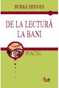 De la lectura la bani