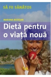 Dieta pentru o viata noua 