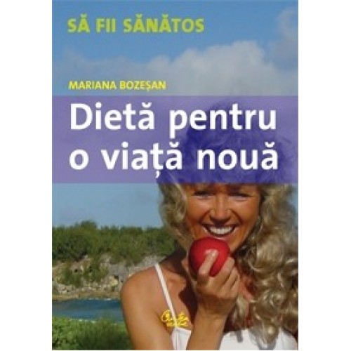 Dieta pentru o viata noua 