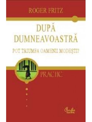 Dupa dumneavoastra