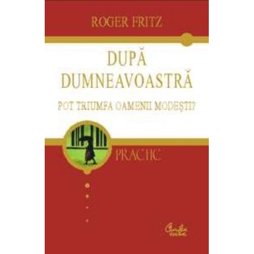 Dupa dumneavoastra