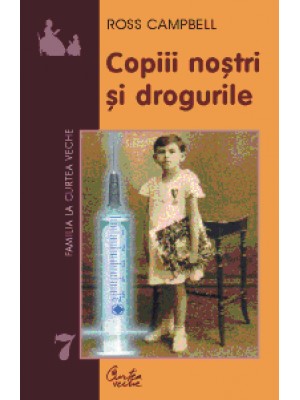 Copiii nostri si drogurile