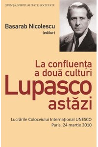 La confluenta a 2 culturi. Lupascu astazi