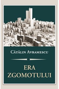 Era zgomotului