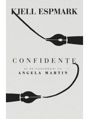 Confidente. 42 de convorbiri cu Angela Martin