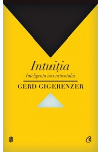 Intuitia. Inteligenta inconstientului