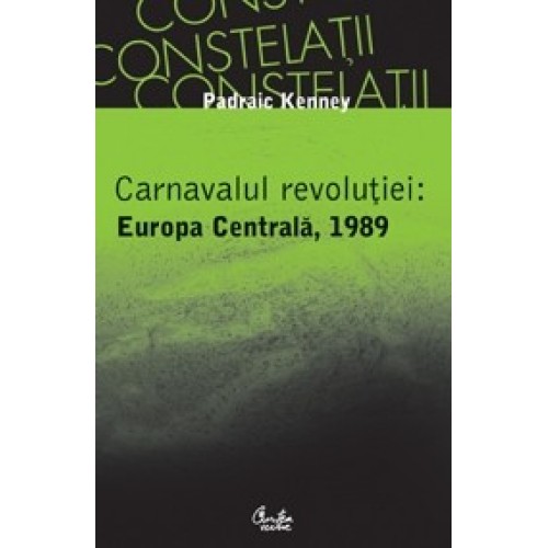 Carnavalul revolutiei:Europa Centrala 1989