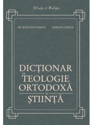 Dictionar de teologie ortodoxa si stiinta