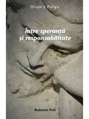 Intre speranta si responsabilitate