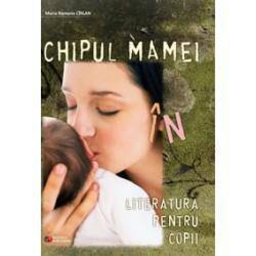 Chipul mamei in literatura pentru copii