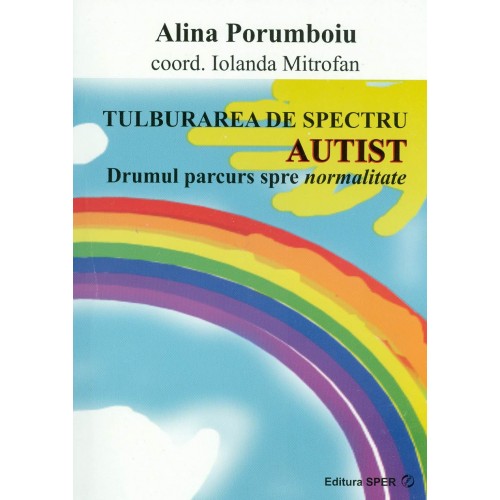 Tulburarea de spectru autist. Drumul parcurs spre normalitate 