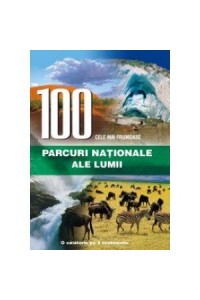 100 cele mai frumoase parcuri nationale ale lumii