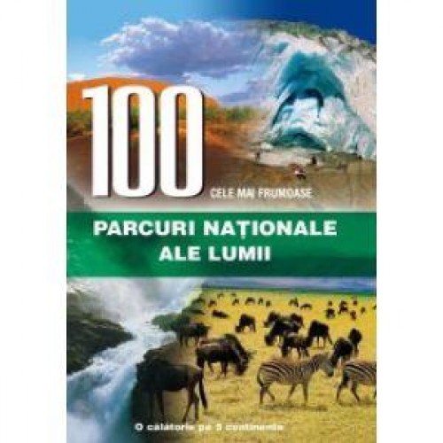 100 cele mai frumoase parcuri nationale ale lumii