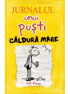 Jurnalul unui pusti 4. Caldura mare