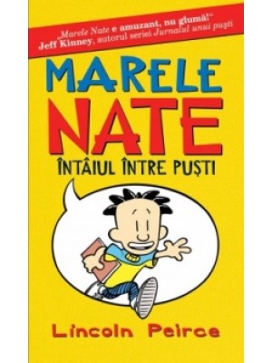 Marele Nate. Intaiul intre pusti