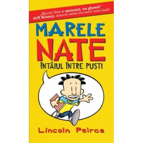 Marele Nate. Intaiul intre pusti