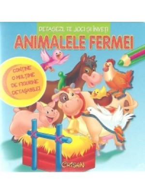 Animalele fermei (detasezi te joci si inveti)