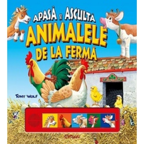 Apasa si asculta animalele de la ferma