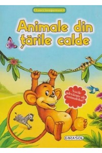 Lumea inconjuratoare Animale din tarile calde