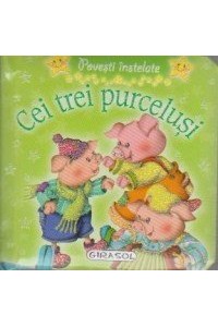 Povesti instelate - Cei trei purcelusi