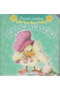 Povesti instelate - Ratusca cea urata