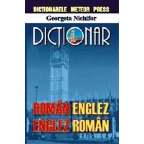 Dictionar englez-roman/ roman-englez